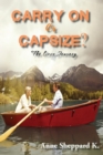 Image for Carry On Or Capsize?: The Love Journey