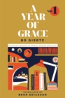 Image for A Year of Grace, Volume 1 : Collected Sermons of Advent through Pentecost