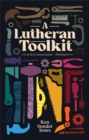 Image for A Lutheran Toolkit