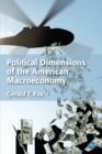 Image for Political Dimensions of the American Macroeconomy