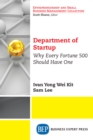 Image for Department of Startup: Why Every Fortune 500 Should Have One
