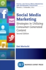 Image for Social Media Marketing, Second Edition: Strategies in Utilizing Consumer-Generated Content