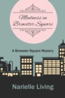 Image for Madness in Brewster Square : A Brewster Square Mystery