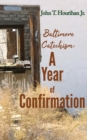 Image for Baltimore Catechism : A Year of Confirmation