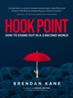 Image for Hook Point : How to Stand Out in a 3-Second World