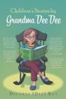 Image for Children&#39;s Stories by Grandma Dee Dee