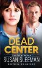 Image for Dead Center : Truth Seekers - Book 5