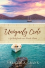 Image for Uniquely Crete  : life redefined on a Greek island