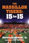 Image for The Massillon Tigers : 15 for 15