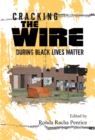 Image for Cracking The Wire During Black Lives Matter