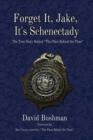 Image for Forget it, Jake, it&#39;s Schenectady  : a police department under siege, and the man who led it
