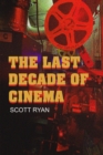 Image for The Last Decade of Cinema 25 films from the nineties