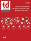 Image for Knowledge Transfer : The Key to Organizational Resilience and Agility