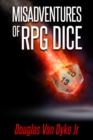 Image for Misadventures of RPG Dice