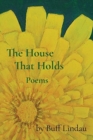 Image for The House That Holds : Poems