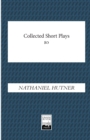 Image for Collected Short Plays : Hot Potatoes, The Fix, Keewaydin Plays