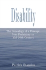 Image for Disability : The Genealogy of a Concept from Prehistory to Mid-20th Century