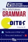 Image for No Mistakes Grammar Bites, Volume IX: A While and Awhile, and Envy and Jealousy