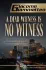 Image for Dead Witness Is No Witness