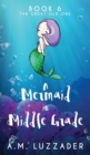 Image for A Mermaid in Middle Grade Book 6 : The Great Old One