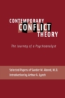 Image for Contemporary Conflict Theory : The Journey of a Psychoanalyst: Selected Papers of Sander M. Abend, MD.