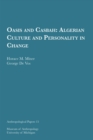 Image for Oasis and Casbah Volume 15 : Algerian Culture and Personality in Change