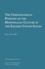 Image for The Chronological Position of the Hopewellian Culture in the Eastern United States Volume 12