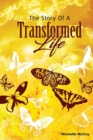 Image for The Story of a Transformed Life