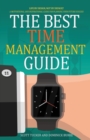 Image for The Best Time Management Guide : Life By Design, Not By Default