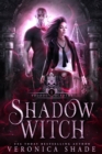 Image for Shadow Witch: A Slow Burn Paranormal Witch Romance
