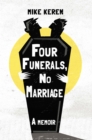 Image for Four Funerals, No Marriage