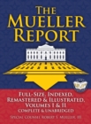 Image for The Mueller Report : Full-Size, Indexed, Remastered &amp; Illustrated, Volumes I &amp; II, Complete &amp; Unabridged: Includes All-New Index of Over 1000 People, Places &amp; Entities - Foreword by Attorney General W