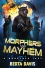 Image for Morphers and Mayhem : A Werefolk Tale