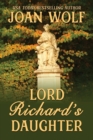 Image for Lord Richard&#39;s Daughter