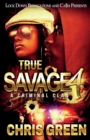 Image for True Savage 4 : A Criminal Clan