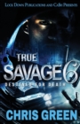 Image for True Savage 6 : Destined for Death