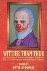 Image for Wittier Than Thou : Tales of Whimsy and Mirth inspired by the life and works of John Greenleaf Whittier