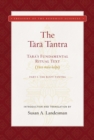 Image for The tara tantra: tara&#39;s fundamental ritual text tara-mula-kalpa : CK 755 (Toh 724)