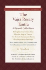 Image for The Vajra Rosary Tantra : An Explanatory Tantra of the Glorious King of Tantras, The Esoteric Community Tantra, Shri Guhyasamaja Tantraraja