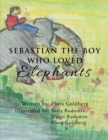 Image for SEBASTIAN THE BOY WHO LOVED Elephants