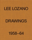 Image for Lee Lozano: Drawings 1958–64
