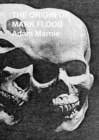 Image for The Origin of Mark Flood