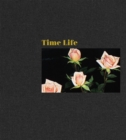 Image for Mungo Thomson: Time Life