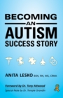 Image for Becoming an Autism Success Story: Anita Lesko