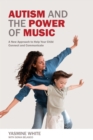 Image for Autism and the power of music  : a new approach that lets children help themselves