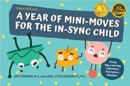 Image for A year of mini-moves for the in-sync child