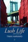 Image for Lush Life