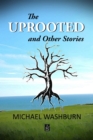 Image for The Uprooted and Other Stories