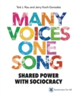 Image for Many Voices One Song : Shared Power with Sociocracy