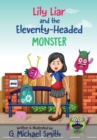 Image for Lily Liar and the Eleventy-Headed MONSTER